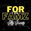 Villz Visionz - For the Famz - Single